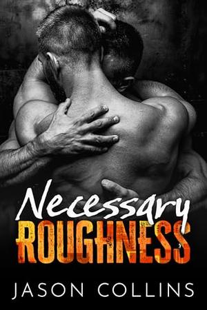 Necessary Roughness by Jason Collins