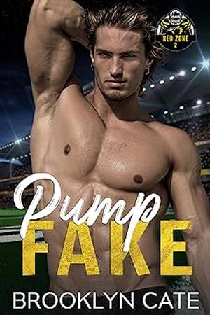 Pump Fake by Brooklyn Cate