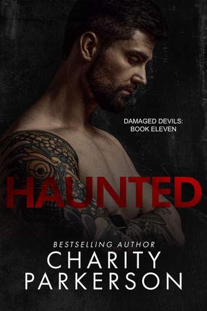 Haunted (Damaged Devils #11)