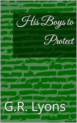 His Boys to Protect (Wine Country Daddies #6)