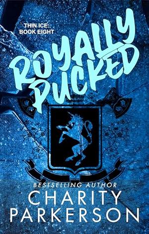 Royally Pucked (Thin Ice #8)