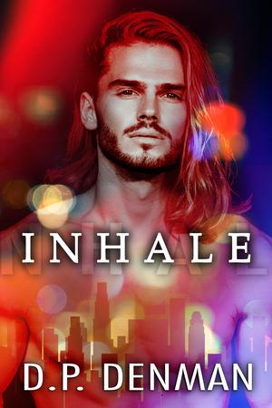 Inhale by D.P. Denman