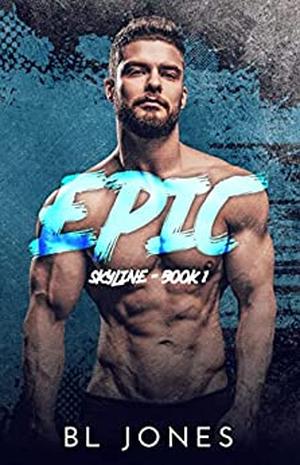 Epic by B.L. Jones