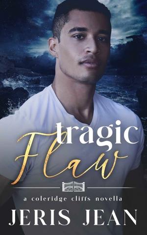Tragic Flaw (Coleridge Cliffs #0.5)