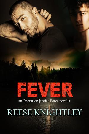 Fever (Operation Justice Force #1.5)