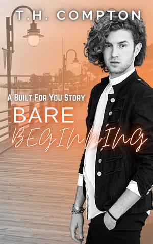 Bare Beginning (Built for You #1)