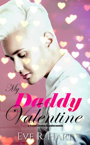 My Daddy Valentine by Eve R. Hart