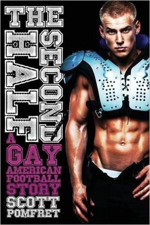 The Second Half: A Gay American Football Story by Scott D. Pomfret