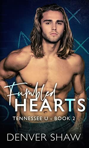 Fumbled Hearts (Tennessee U #2)