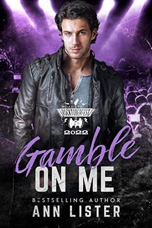 Gamble on Me by Ann Lister