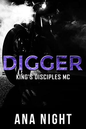 Digger (King's Disciples MC #5)