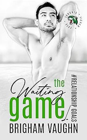 The Waiting Game by Brigham Vaughn