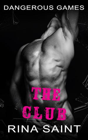 The Club (Dangerous Games #2)