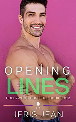 Opening Lines (Hollywood Hopefuls #4)