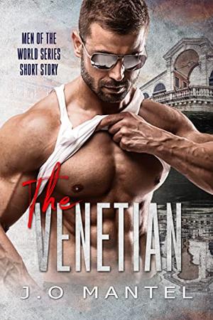 The Venetian by J.O. Mantel