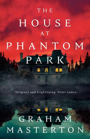 The House at Phantom Park by Graham Masterton