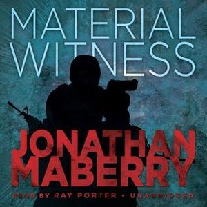 Material Witness by Jonathan Maberry, Ray Porter