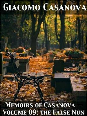 The False Nun 9 of 30 (Memoirs of Casanova #9)