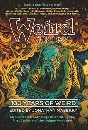 Weird Tales: 100 Years of Weird by Jonathan Maberry