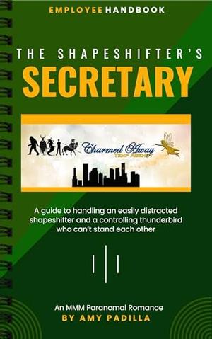 The Shapeshifter's Secretary (Charmed Away Temp Agency #3)