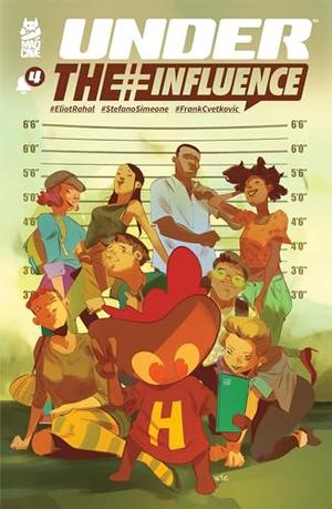 Under The Influence #4 by Eliot Rahal, Stefano Simeone