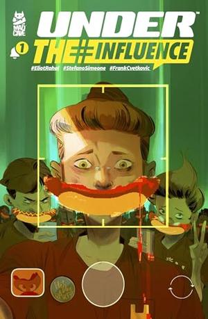 Under The Influence #1 by Eliot Rahal, Stefano Simeone