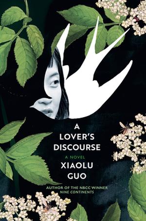 A Lover's Discourse by Xiaolu Guo