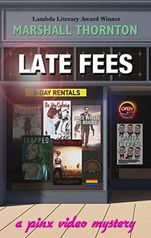 Late Fees (A Pinx Video Mystery #3)
