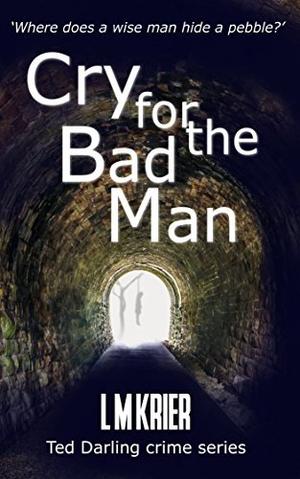 Cry for the Bad Man (Ted Darling #10)