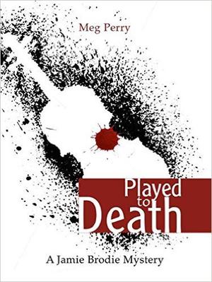 Played to Death (Jamie Brodie Mystery #11)