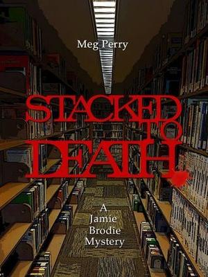 Stacked to Death (Jamie Brodie Mystery #7)
