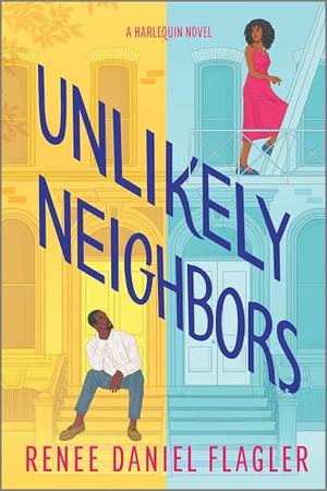 Unlikely Neighbors by Renee Daniel Flagler