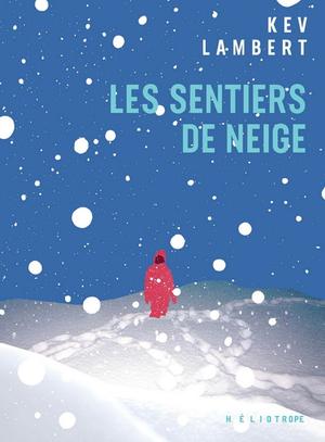 Les Sentiers de neige by Kev Lambert