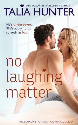 No Laughing Matter (The Lennox Brothers Romantic Comedy #2)