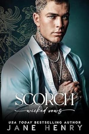Scorch (Wicked Vows #4)