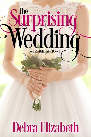 The Surprising Wedding by Debra Elizabeth