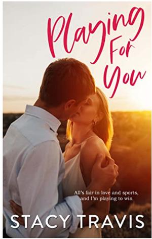 Playing for You by Stacy Travis