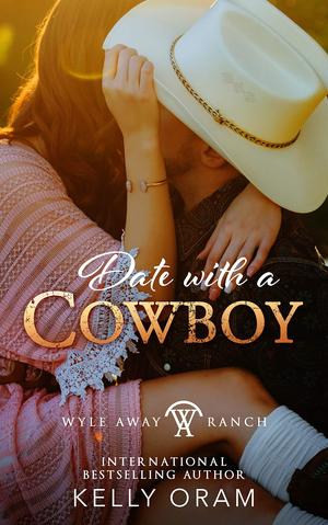 Date with a Cowboy by Kelly Oram