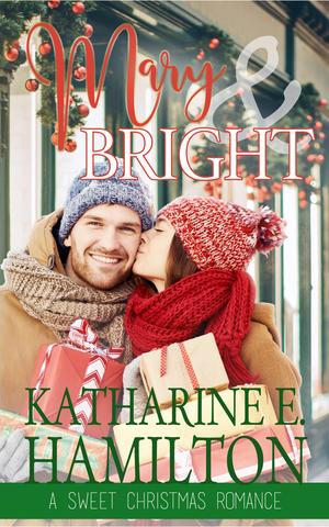 Mary & Bright by Katharine E. Hamilton