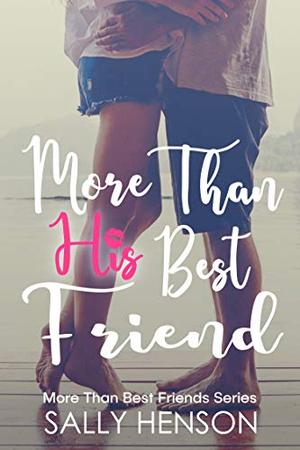More Than His Best Friend by Sally Siles