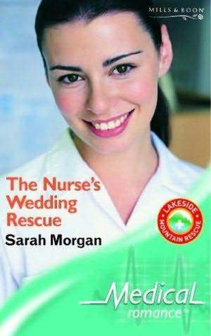 The Nurse's Wedding Rescue (Lakeside Mountain Rescue #2)
