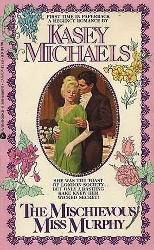 The Mischievous Miss Murphy (Regency Classics: Alphabet Series #6)
