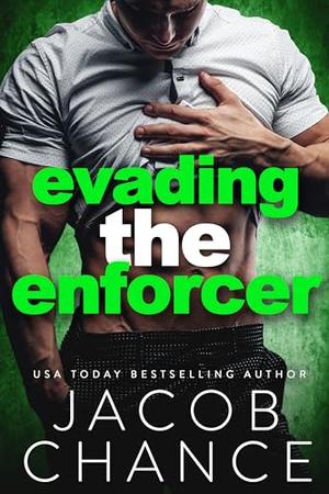 Evading the Enforcer by Jacob Chance