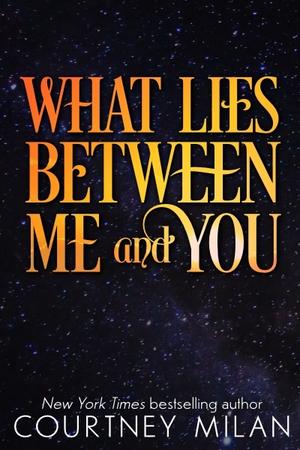 What Lies Between Me and You (Cyclone #3.5)