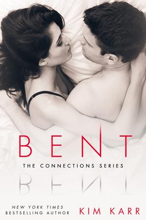 Bent by Kim Karr