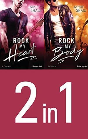 The Last Ones to Know: Rock my Heart / Rock my Body (Mayhem #1-2)