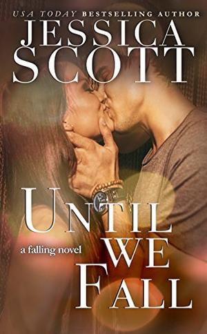 Until We Fall (Falling #5)