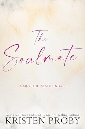 The Soulmate (Single in Seattle #6)