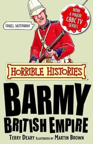 Barmy British Empire (Horrible Histories #1)