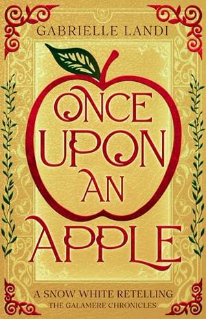 Once Upon An Apple: A Cozy Fantasy Snow White Retelling (The Galamere Chronicles #1)